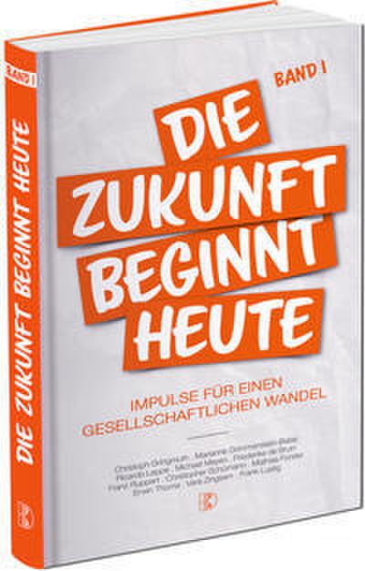 Die Zukunft beginnt heute 1