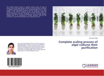 Complete scaling process of algal cultures their purification