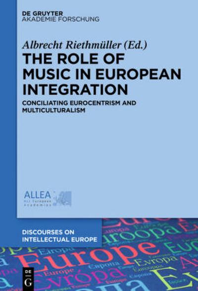 The Role of Music in European Integration