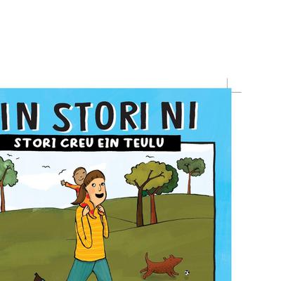 EIN STORI NI - STORI CREU EIN TEULU (W15)