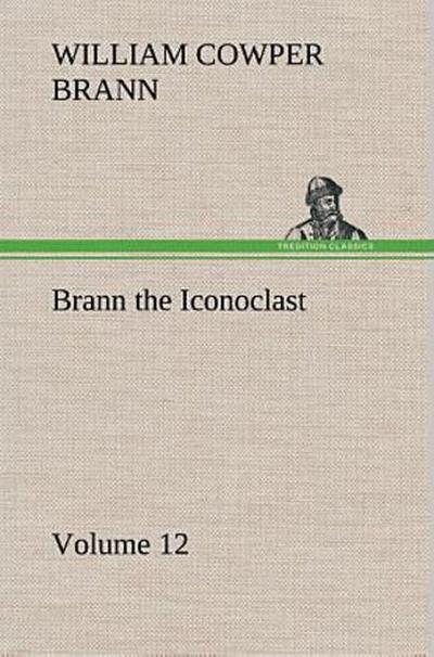 Brann the Iconoclast - Volume 12