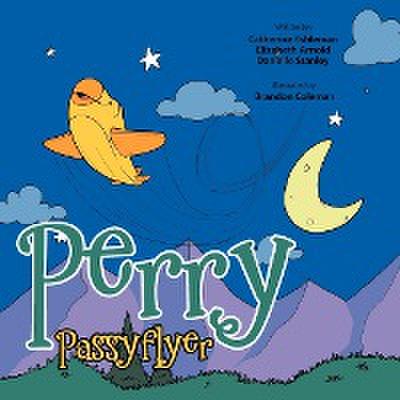 Perry Passyflyer