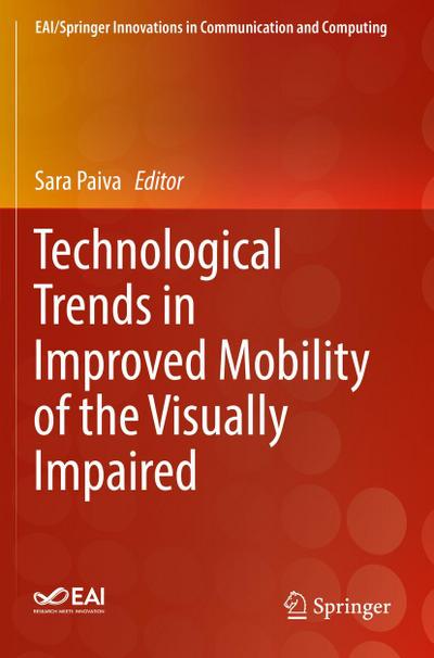 Technological Trends in Improved Mobility of the Visually Impaired