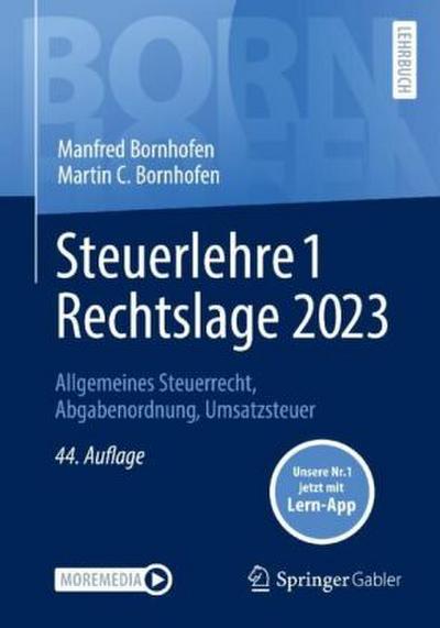Steuerlehre 1 Rechtslage 2023, m. 1 Buch, m. 1 E-Book