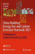 China Building Energy Use and Carbon Emission Yearbook 2021