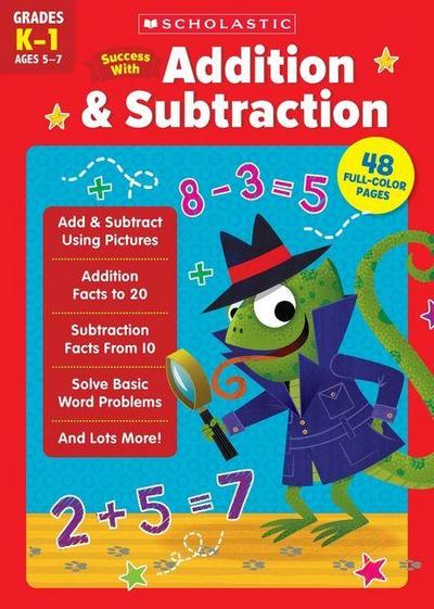 Scholastic Success with Addition & Subtraction (K-1)