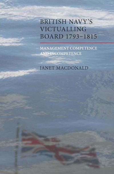 The British Navy’s Victualling Board, 1793-1815