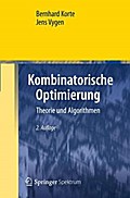 Kombinatorische Optimierung: Theorie und Algorithmen (German Edition) (Masterclass)