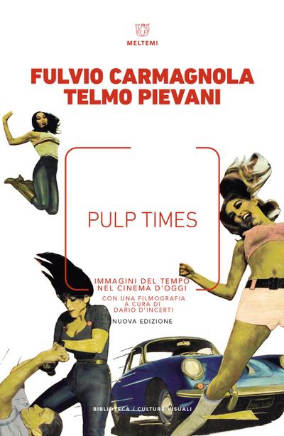 Pulp Times. Immagini del tempo nel cinema d’oggi