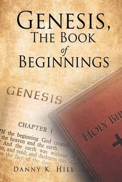 Genesis, The Book of Beginnings