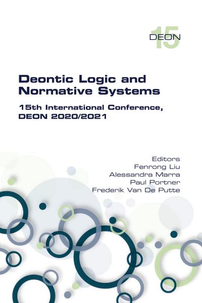 Deontic Logic and Normative Systems.  15th International Conference, DEON 2020/2021