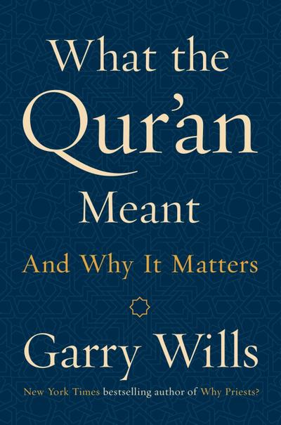 What the Qur’an Meant