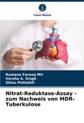 Nitrat-Reduktase-Assay - zum Nachweis von MDR-Tuberkulose