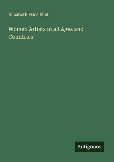 Women Artists in all Ages and Countries