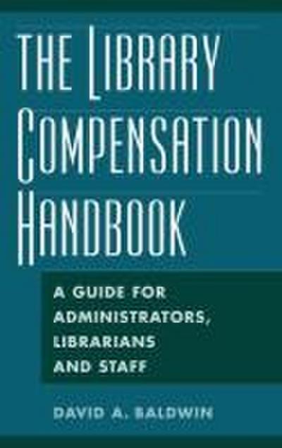 The Library Compensation Handbook