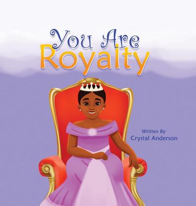 You Are Royalty