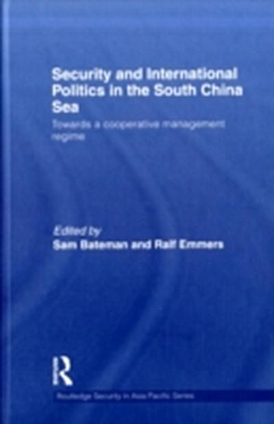 Security and International Politics in the South China Sea