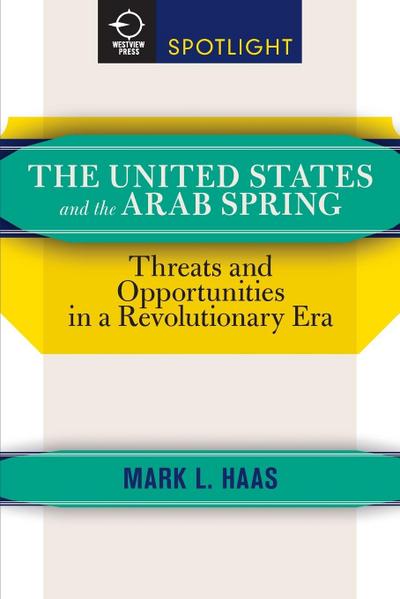 The United States and the Arab Spring