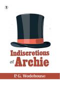 Indiscretions Of Archie (English Edition)