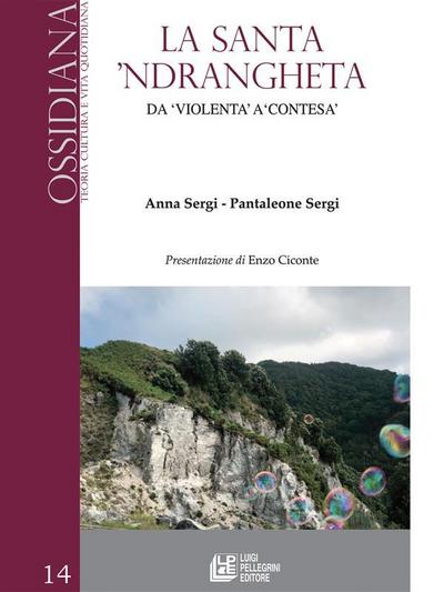 La Santa ’Ndrangheta. Da "violenta" a "contesa"