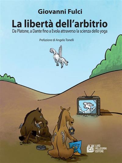La libertà dell’arbitrio