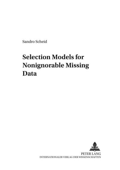 Selection Models for Nonignorable Missing Data