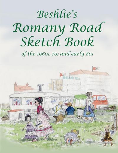 Beshlie’s Romany Road Sketch Book