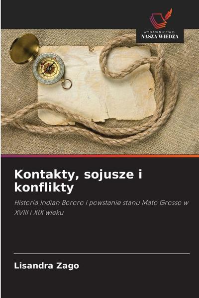 Kontakty, sojusze i konflikty