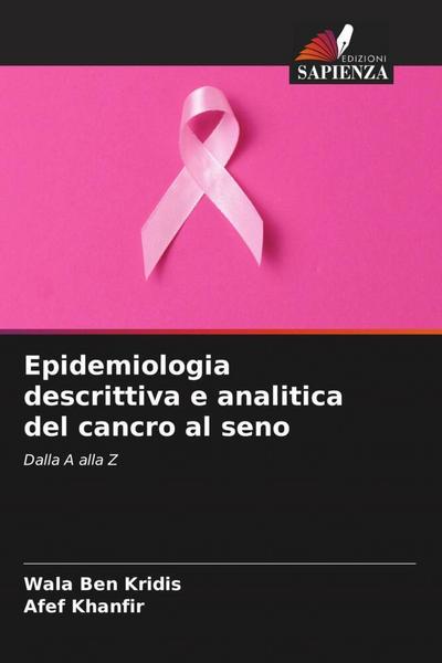 Epidemiologia descrittiva e analitica del cancro al seno - Wala Ben Kridis