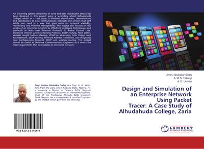 Design and Simulation of an Enterprise Network Using Packet Tracer: A Case Study of Alhudahuda College, Zaria