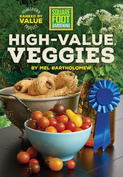 Square Foot Gardening High-Value Veggies