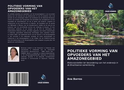 POLITIEKE VORMING VAN OPVOEDERS VAN HET AMAZONEGEBIED