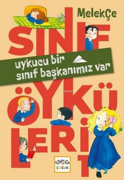 Uykucu Bir Sinif Baskanimiz Var