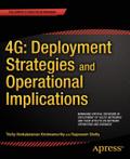 4G: Deployment Strategies and Operational Implicat