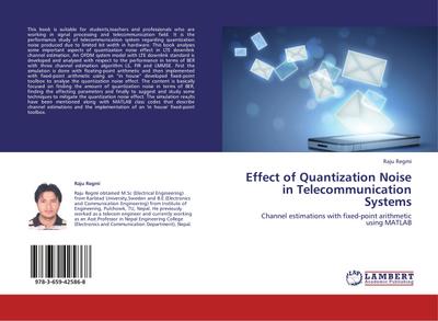 Effect of Quantization Noise in Telecommunication Systems