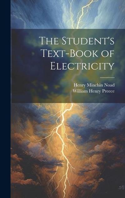 The Student’s Text-Book of Electricity