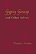 Gypsy Gossip and Other Advice