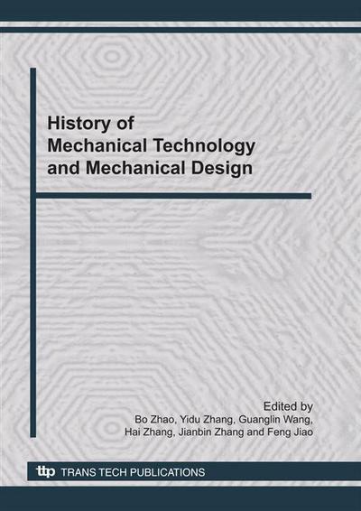 History of Mechanical Technology and Mechanical Design