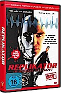 Replikator - Die Zeitbombe der Zukunft