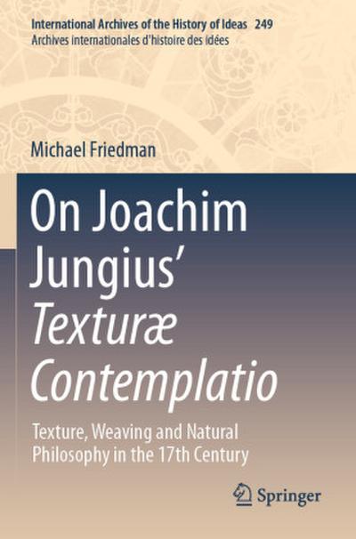 On Joachim Jungius’ Texturæ Contemplatio