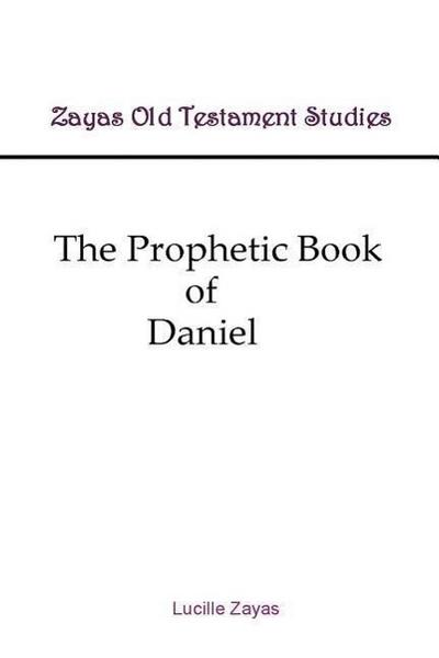The Prophetic Book of Daniel