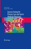 Exercise Testing for Primary Care and Sports Medic