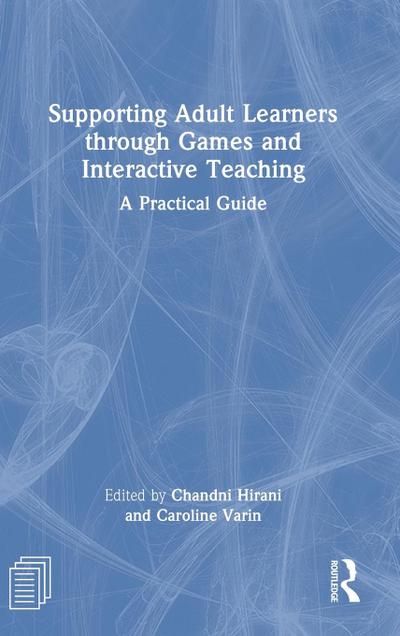 Supporting Adult Learners through Games and Interactive Teaching