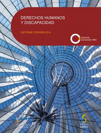 Derechos humanos y discapacidad : informe España 2014