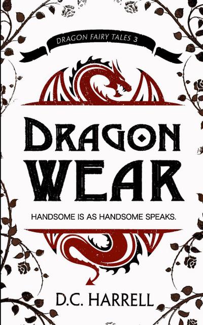Dragon Wear (Dragon Fairy Tales, #3)