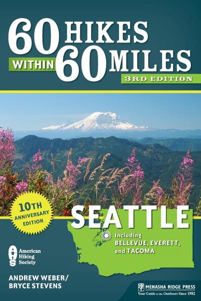 60 Hikes Within 60 Miles: Seattle