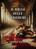 Il Ballo Delle Maschere