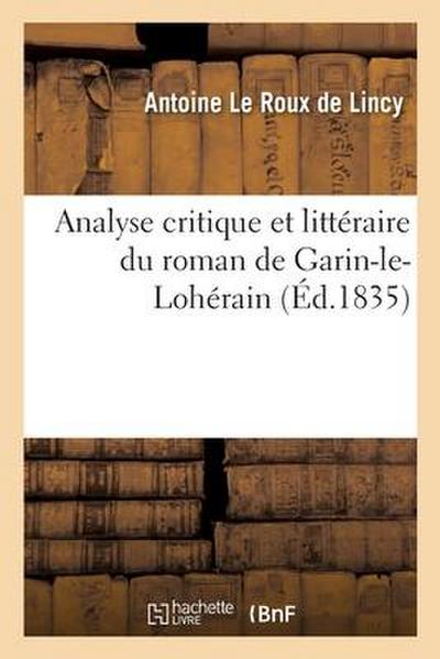 Analyse Critique Et Littéraire Du Roman de Garin-Le-Lohérain