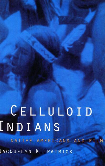 Celluloid Indians