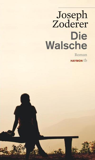 Die Walsche: Roman (HAYMON TASCHENBUCH)